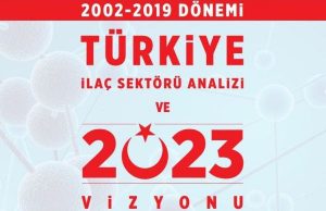 Türkiye İlaç Sektörü için 2023 Vizyonu