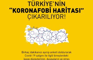 Türkiye’nin “Koronafobi Haritası” çıkarılıyor!