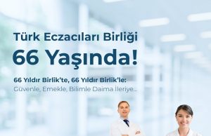 Türk Eczacıları Birliği 66 Yaşında