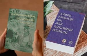 “Olağandışı Durumlarda Sağlık Hizmetleri – Sağlık Çalışanının El Kitabı”