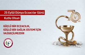 Güçlü Bir Eczacılık, Güçlü Bir Sağlık Sistemi için Vazgeçilmezdir