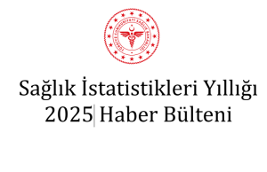 Sağlık İstatistikleri Yıllığı 2025 Yayımlandı: Hekim Sayısı 232 Bin 315’e Yükseldi, Hekime 1,1 Milyardan Fazla Başvuru Yapıldı